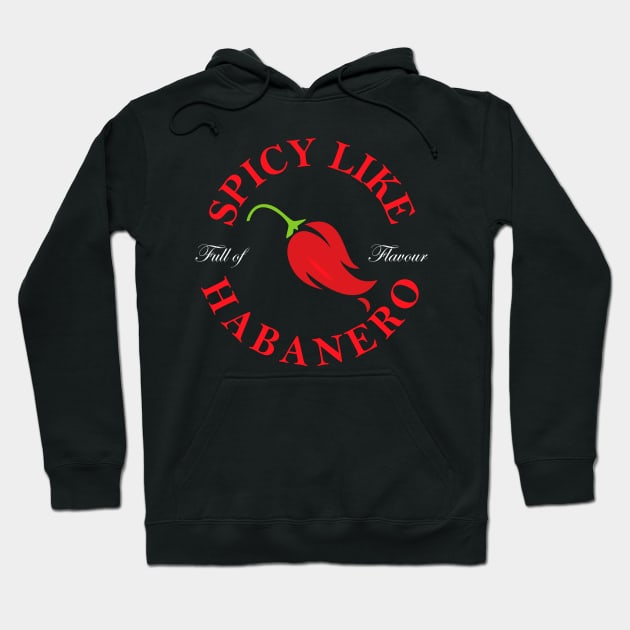 Spicy Like Habanero Red Hot Chili Pepper Design Hoodie by BlackRavenOath